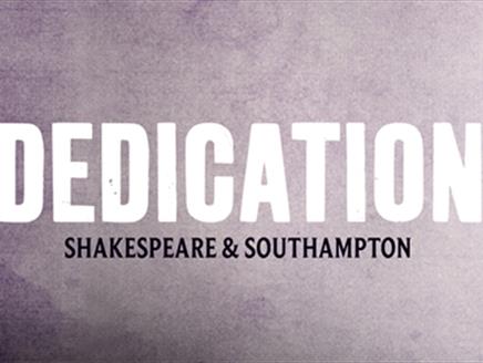 Dedication – Shakespeare and Southampton  at Nuffield Theatre