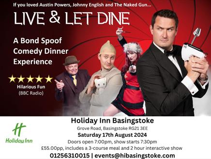 Live & Let Dine - A James Bond Spoof Comedy Dinner at Holiday Inn Basingstoke