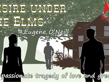 Desire under the Elms by Eugene O'Neill at Maskers Studio Theatre