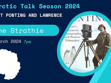 Antarctic Season 2024: Herbert Ponting and Lawrence Oates: illustrated talk by Anne Strathie at Gilbert White's House and Gardens