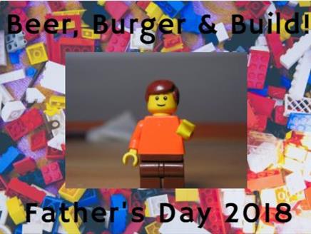 Fathers Day - Beer, Burger & Build at DoubleTree by Hilton Southampton