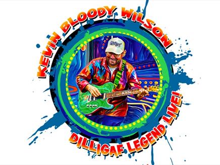 Logo for Kevin Bloody Wilson DiLLiGAF Legend Live with a picture of Kevin in the middle.