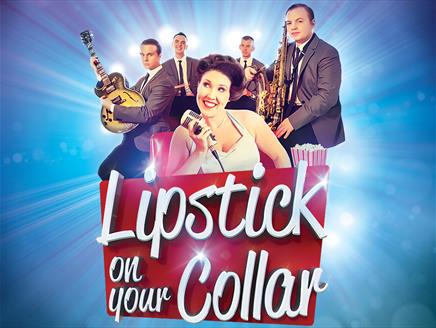 Lipstick On Your Collar at New Theatre Royal