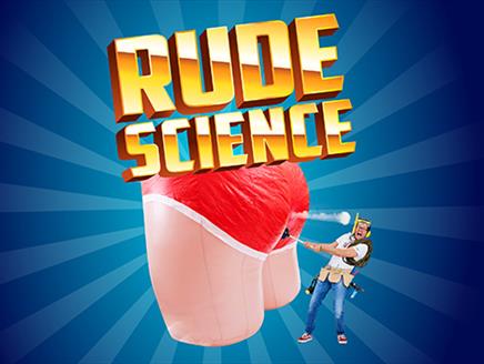 The words "Rude Science" in gold text over a blue background with a huge inflatable bottom with red pants on, with a man holding onto a plunger that i