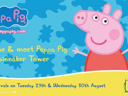 Meet & Greet Peppa Pig at Spinnaker Tower