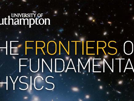 The Frontiers of Fundamental Physics at the University of Southampton