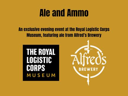 Ale and Ammo at The Royal Logistic Corps Museum
