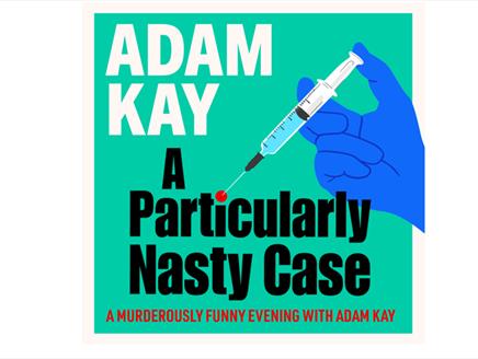 Writing saying Adam Kay A Particularly Nasty Case with a blue cartoon hand with a syringe.