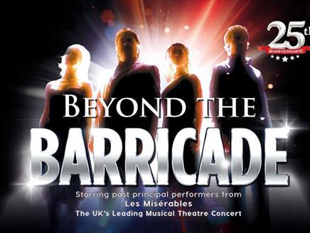 Beyond the Barricade: 25th Anniversary Gala Tour at Theatre Royal Winchester