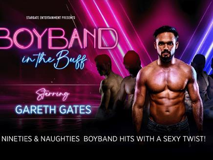 Boyband in the Buff: Starring Gareth Gates at Theatre Royal Winchester