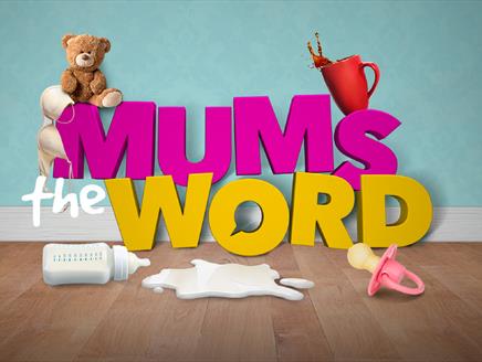Mum's the Word