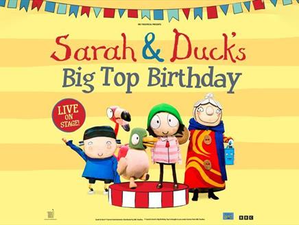 Sarah & Duck's Big Top Birthday at Theatre Royal Winchester