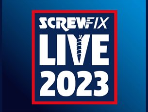 Screwfix Live 2023 at Farnborough International Exhibition & Conference Centre