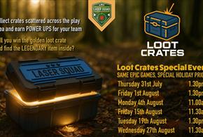 Poster for Loot Crates Summer Half Term Laser Tag