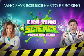 Exciting Science at Theatre Royal Winchester