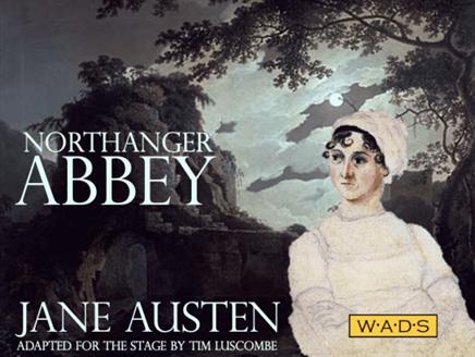 WADS presents Jane Austen’s Northanger Abbey at Whitchurch Parish Hall