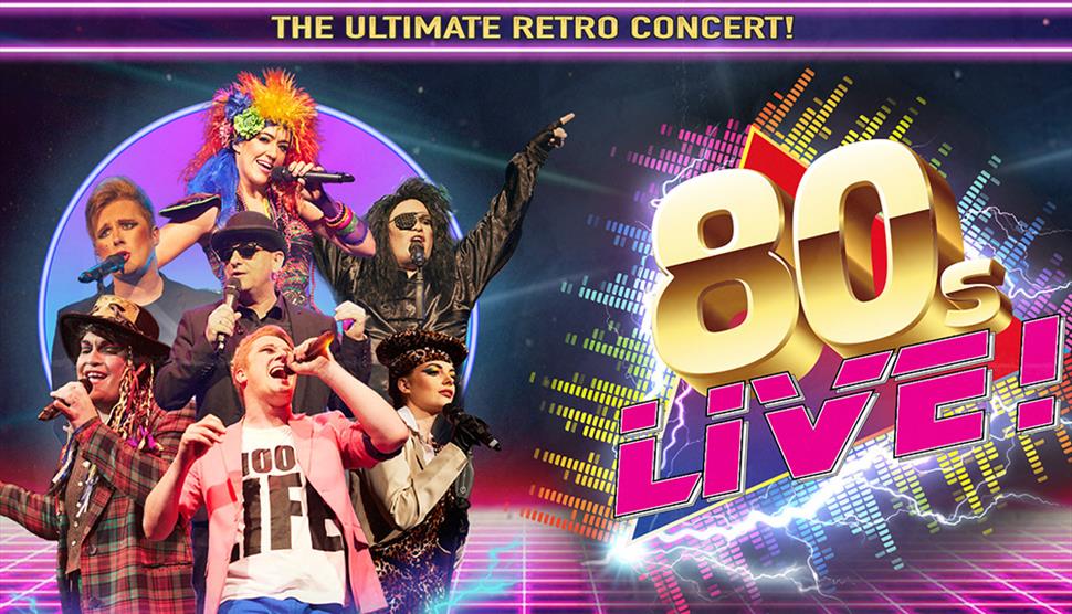 80s Live! at New Theatre Royal