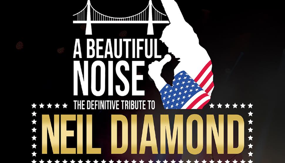 A Beautiful Noise: Definitive Neil Diamond Tribute at New Theatre Royal