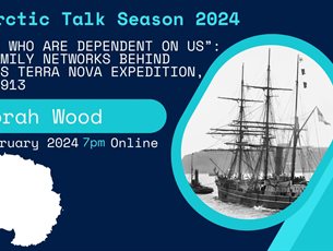 Antarctic Season 2024: "Those who are dependent on us": the Family Networks behind Scott's Terra Nova expedition, 1910-1913 at Gilbert White's House &