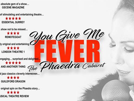 You Give Me Fever - the Phaedra Cabaret at Petersfield Museum