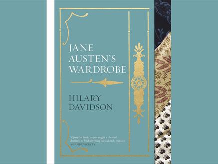 Talk: Jane Austen's Wardrobe with Hilary Davidson at Jane Austen's House
