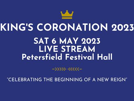 King's Coronation Live Stream at Petersfield Festival Hall