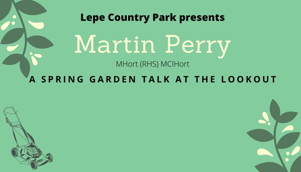 Martin Perry: Spring Garden Talk at Lepe Country Park