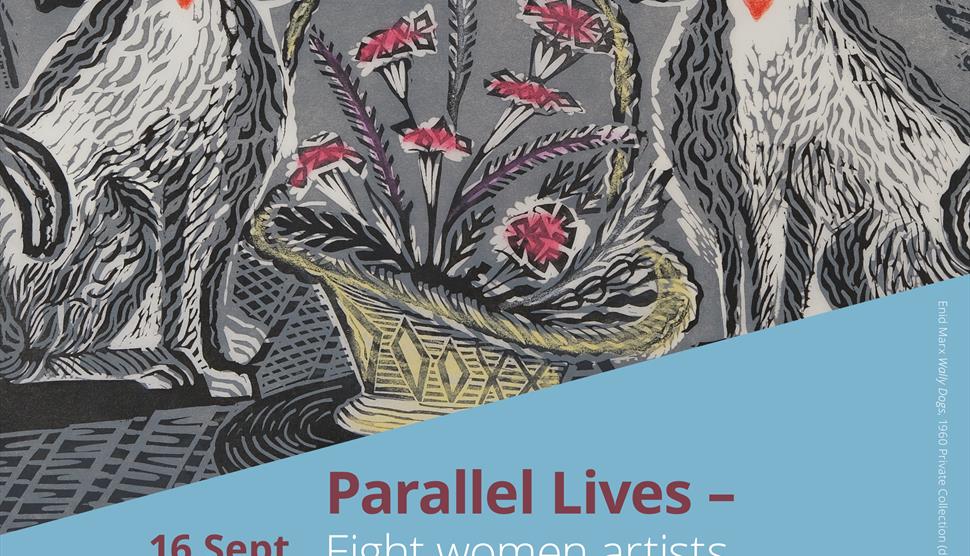 Parallel Lives. Eight Women Artists at St Barbe Museum + Art Gallery