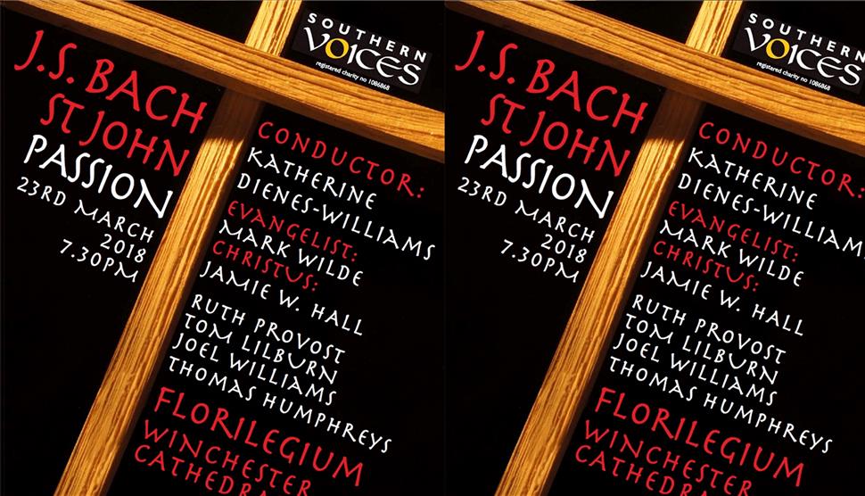 Bach St John Passion by Southern Voices at Winchester Cathedral