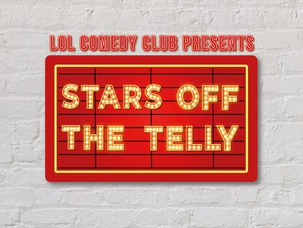 Stars off the Telly banner for the LOL Comedy Club