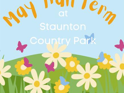 May Half Term at Staunton Country Park