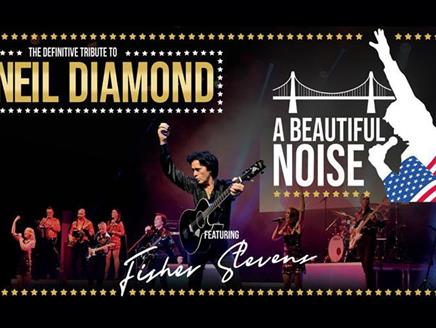 A Beautiful Noise Show: The definitive tribute to Neil Diamond at Theatre Royal Winchester