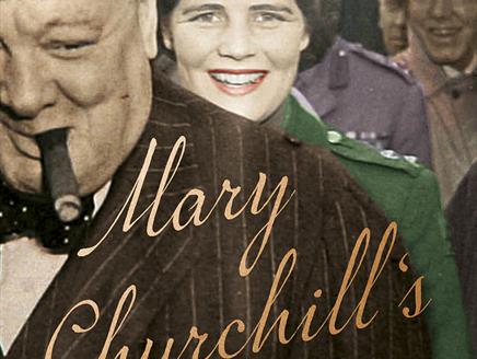 Emma Soames on Mary Churchill's Wartime Diaries