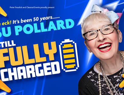 Su Pollard: Still Fully Charged
