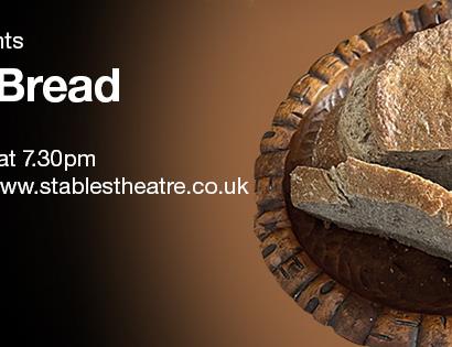 poster for a loaf of bread theatre production showing bread on plate with text description