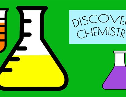 green poster with cartoon coloured chemistry flasks. Text reads "discover chemistry".