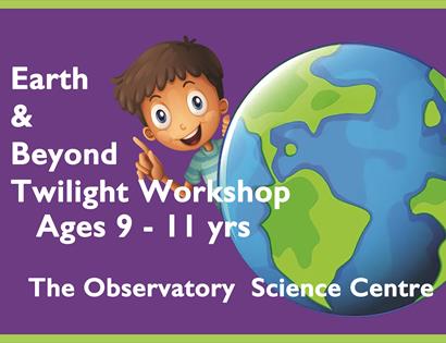 Earth & Beyond Twilight Workshop