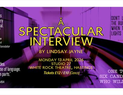 oster for ‘A Spectacular Interview,’ a theatre show at White Rock Theatre on 13 April 2026 with quotes and details.