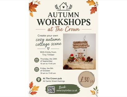 Autumn workshop poster inviting participants to create a cosy cottage scene model at The Crown in Hastings.