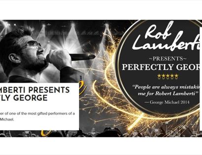Promotional banner for “Perfectly George”, a George Michael tribute show at White Rock Theatre, Hastings.