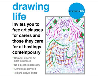 Drawing Life poster advertising free art classes for carers and those they care for at Hastings Contemporary