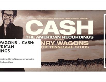Promotional banner for Henry Wagons performing Cash: The American Recordings at White Rock Theatre, Hastings.