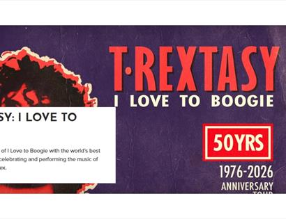 Promotional banner for T.Rextasy: I Love to Boogie, a 50th anniversary tribute to T. Rex at White Rock Theatre, Hastings.