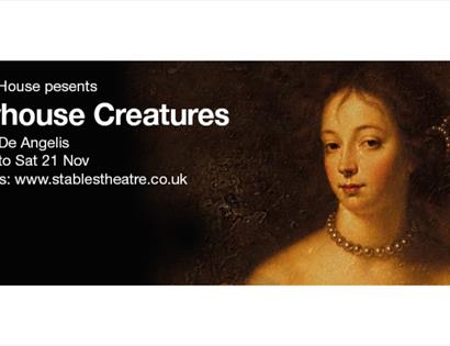 Poster for “Playhouse Creatures” featuring a classical portrait painting promoting a theatre production at Stables Theatre.