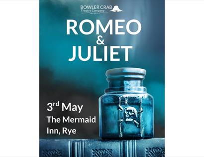 Poster for Romeo & Juliet showing a blue glass poison bottle, with text: 3rd May, The Mermaid Inn, Rye.