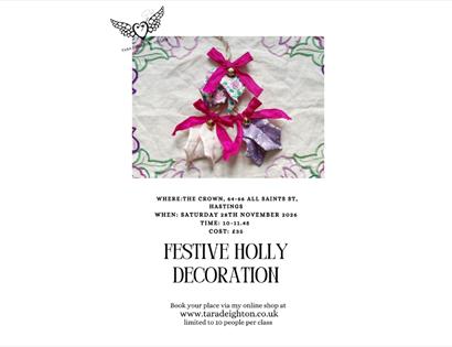 Festive holly decoration workshop flyer featuring three handmade fabric ornaments with pink ribbons on embroidered cloth.