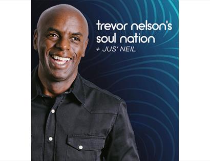 Promotional poster for Trevor Nelson’s Soul Nation featuring a smiling presenter against a blue graphic background.