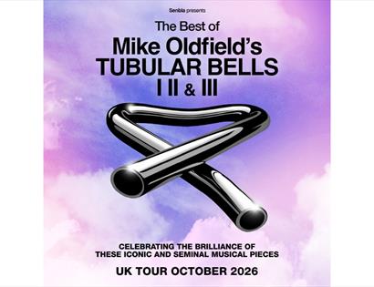 Poster for “The Best of Mike Oldfield’s Tubular Bells I, II & III” with metallic tubes graphic, UK tour October 2026.
