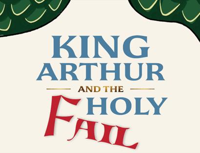 Promotional graphic for “King Arthur and the Holy Grail” event.