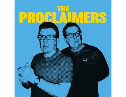 Poster for “The Proclaimers” featuring two stylised figures in blue tones with bold yellow title text on a blue background.